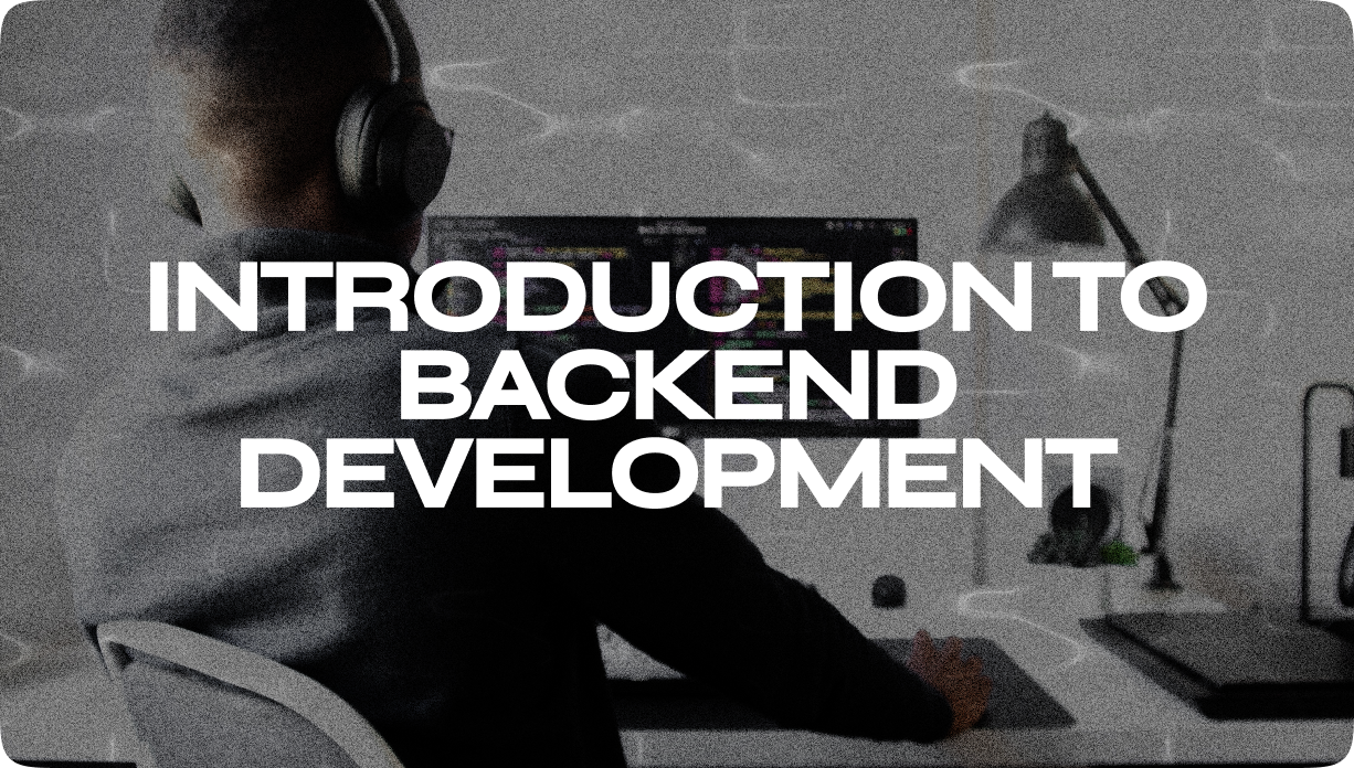 Introduction to Backend Development